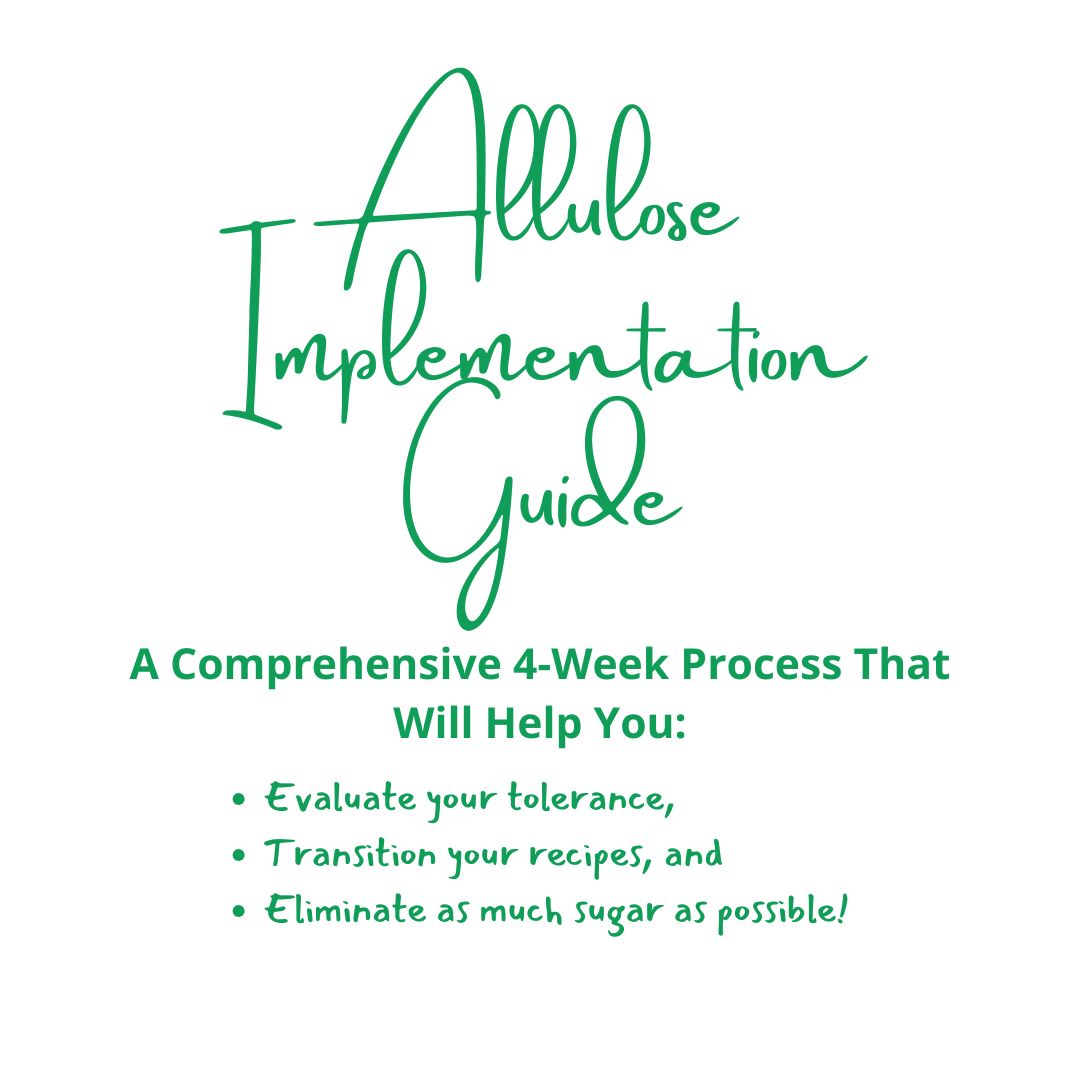 Allulose Implementation Guide: Step-By-Step Instructions for Using Allulose to Replace Sugar